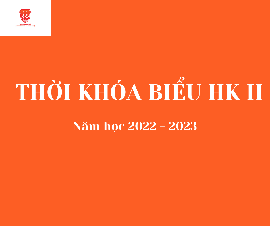 THỜI KHÓA BIỂU HỌC KỲ II, NĂM HỌC 2022 – 2023
