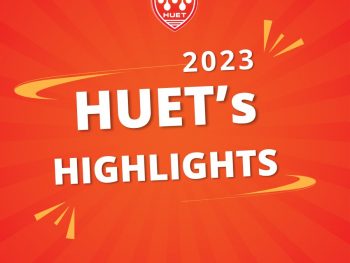 HUET HIGHLIGHTS 2023 – 10 SỰ KIỆN NỔI BẬT NĂM 2023